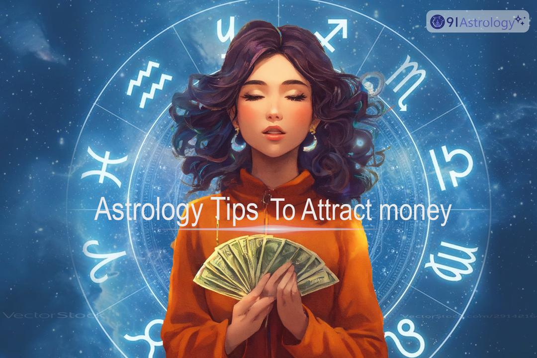 Astrological Tips to Attract Money
